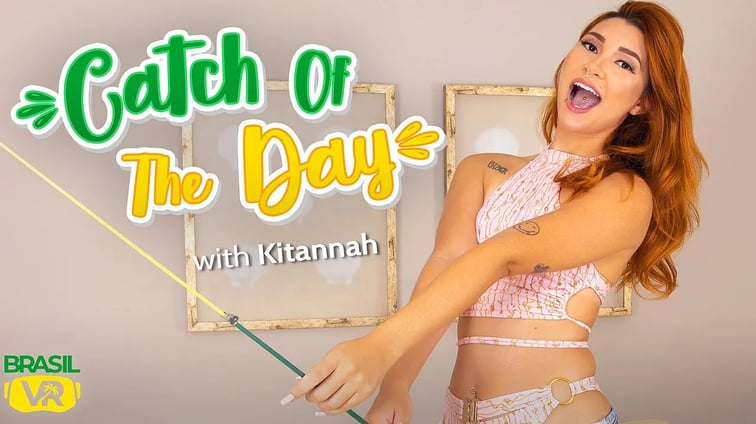 Catch Of The Day - Kitannah