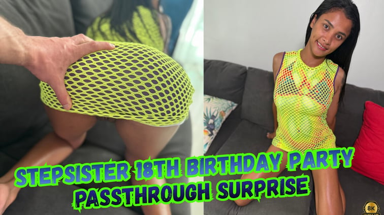 Stepsister’s 18th Birthday Party Surprise [Passthrough]