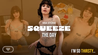 Squeeze the Day